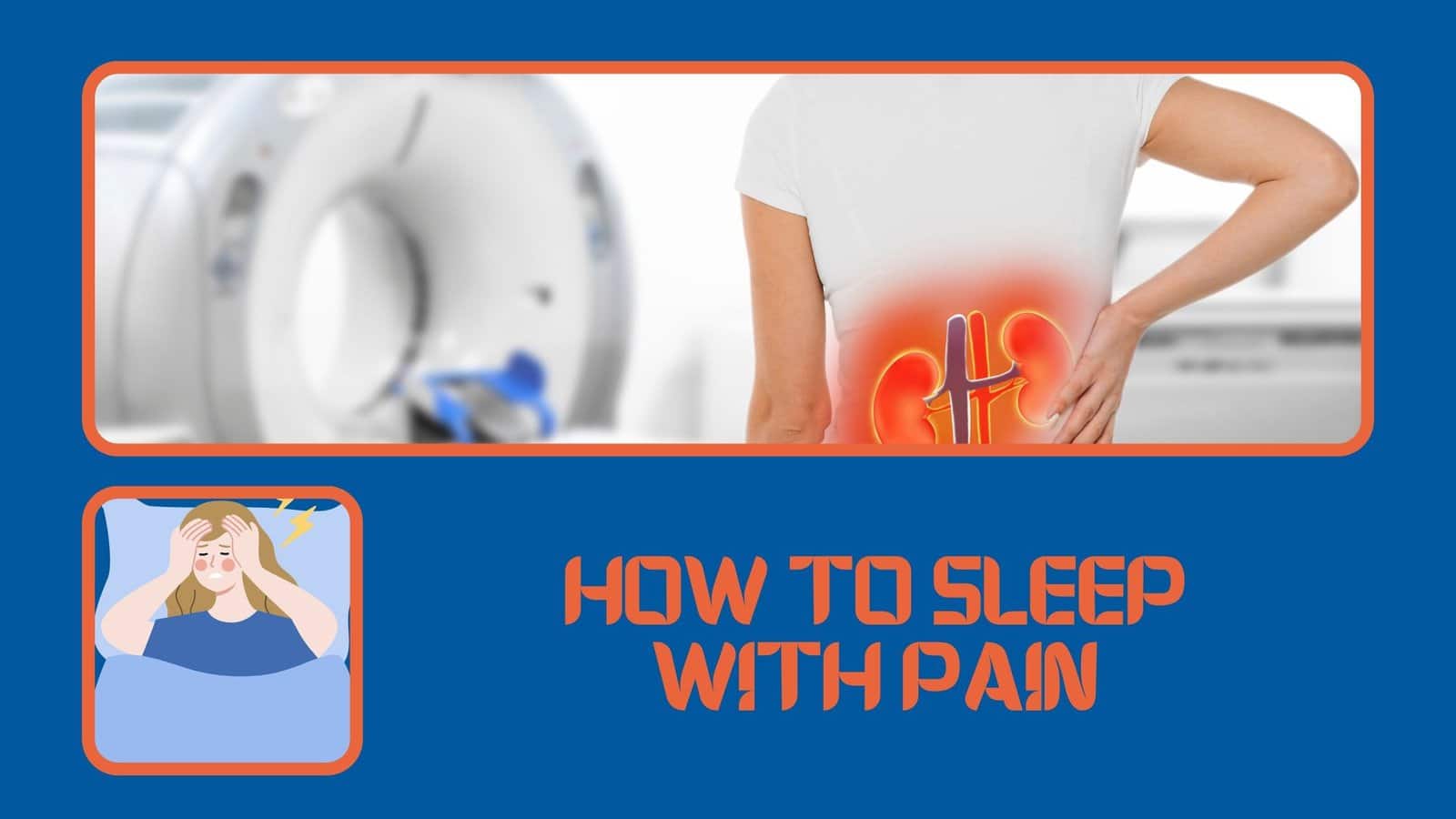 How to sleep with pain